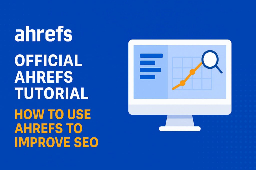 Ahrefs tutorial
